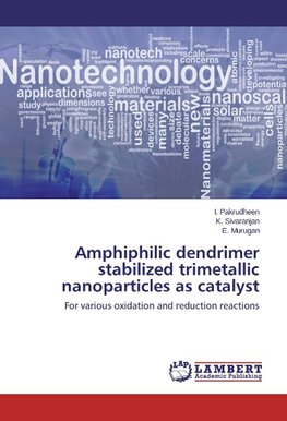 Amphiphilic dendrimer stabilized trimetallic nanoparticles as catalyst