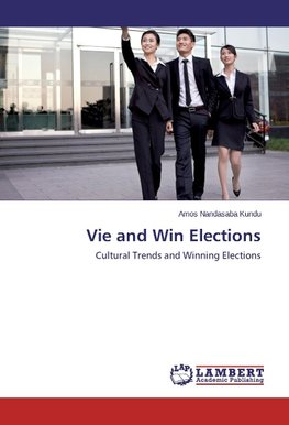 Vie and Win Elections