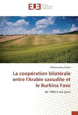 La coopération bilatérale entre l'Arabie saoudite et le Burkina Faso