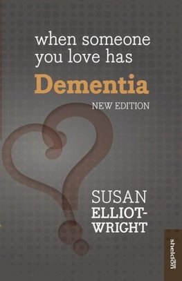 When Someone You Love Has Dementia