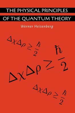 The Physical Principles of the Quantum Theory