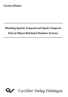 Modeling Spatial, Temporal and Spatio-Temporal Data in Object-Relational Database Systems