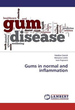 Gums in normal and inflammation