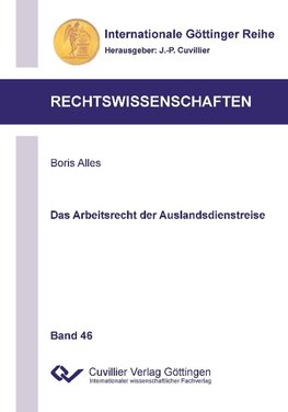 Das Arbeitsrecht der Auslandsdienstreise