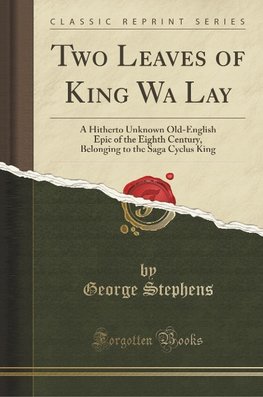 Stephens, G: Two Leaves of King Wa Lay