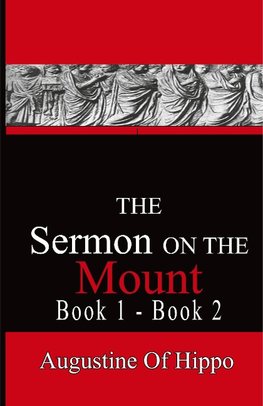 The Sermon On The Mount - Augustine of Hippo