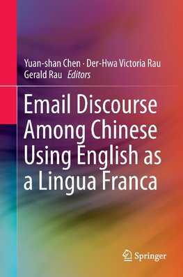 Email Discourse Among Chinese Using English as a Lingua Franca