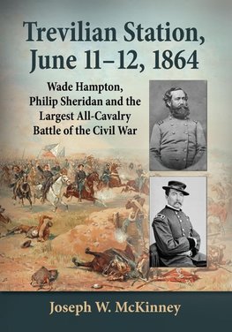 Trevilian Station, June 11-12, 1864