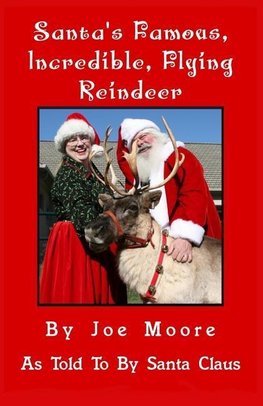 Santa's Famous, Incredible, Flying Reindeer