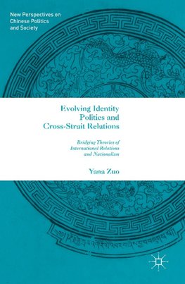 Evolving Identity Politics and Cross-Strait Relations