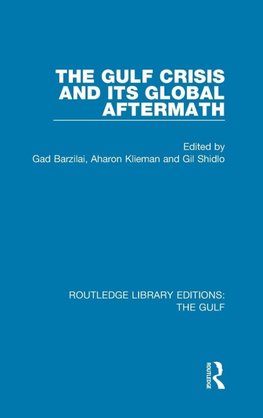 The Gulf Crisis and its Global Aftermath