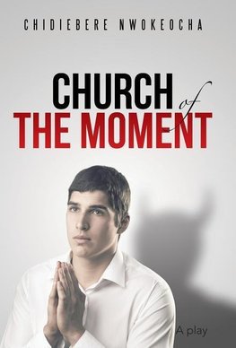 Church of the Moment