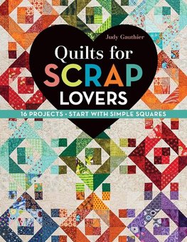Quilts for Scrap Lovers - Print-On-Demand Edition