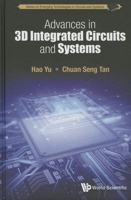 Hao, Y:  Advances In 3d Integrated Circuits And Systems