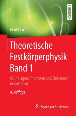 Theoretische Festkörperphysik Band 1