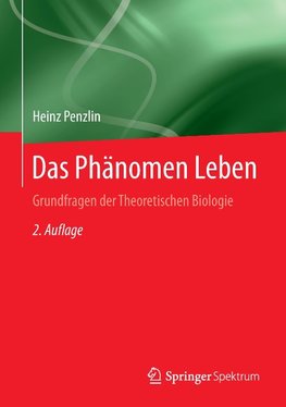 Das Phänomen Leben