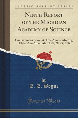 Bogue, E: Ninth Report of the Michigan Academy of Science