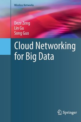 Cloud Networking for Big Data