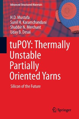 tuPOY: Thermally Unstable Partially Oriented Yarns