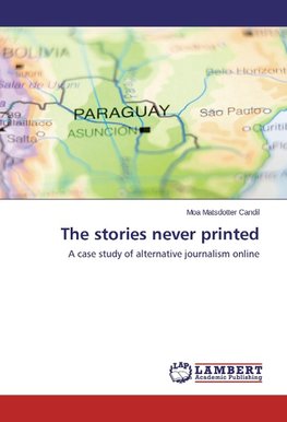 The stories never printed