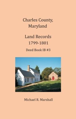 Charles County, Maryland Land Records, 1799-1801