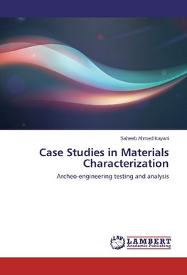 Case Studies in Materials Characterization