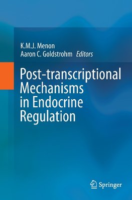 Post-transcriptional Mechanisms in Endocrine Regulation