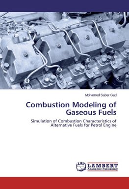 Combustion Modeling of Gaseous Fuels