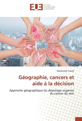Géographie, cancers et aide à la décision