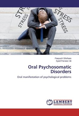 Oral Psychosomatic Disorders