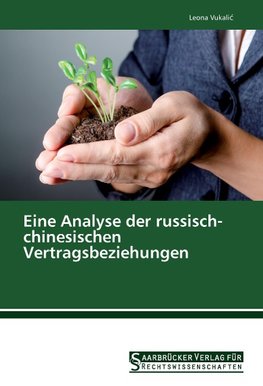 Eine Analyse der russisch-chinesischen Vertragsbeziehungen