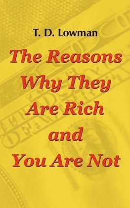 The Reasons Why They Are Rich and You Are Not