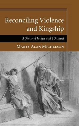 Reconciling Violence and Kingship