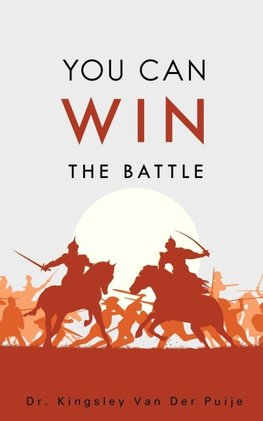 YOU CAN WIN THE BATTLE