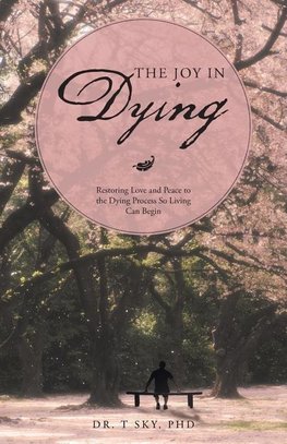 The Joy in Dying