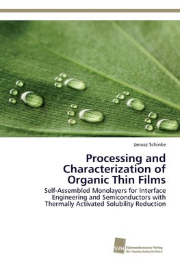 Processing and Characterization of Organic Thin Films