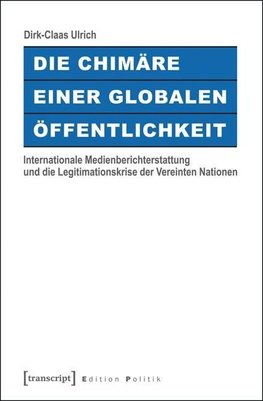 Die Chimäre einer Globalen Öffentlichkeit