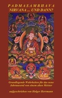 Padmasambhava - Nirvana ... und dann?