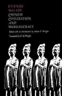 Chinese Civilization and Bureaucracy