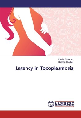 Latency in Toxoplasmosis