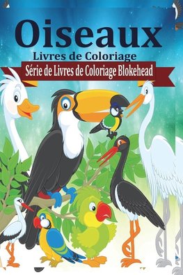Oiseaux Livres de Coloriage