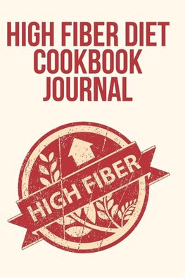 High Fiber Diet Cookbook Journal