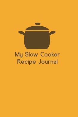My Slow Cooker Recipe Journal