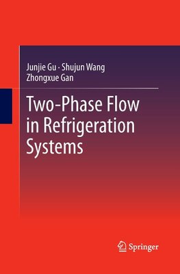Two-Phase Flow in Refrigeration Systems