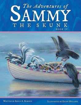 The Adventures of Sammy the Skunk