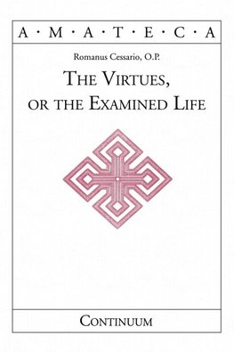 The Virtues, or the Examined Life