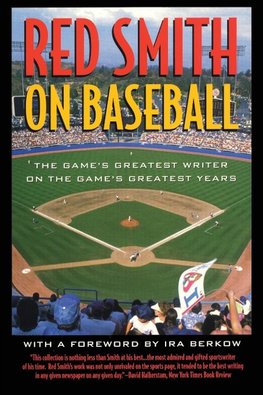 Red Smith on Baseball