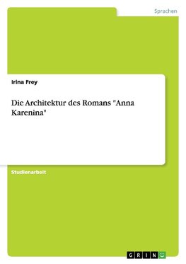 Die Architektur des Romans "Anna Karenina"