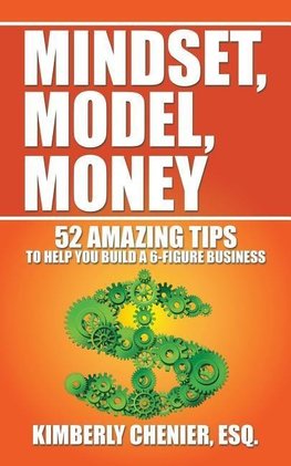 Mindset, Model, Money