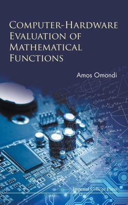 COMPUTER-HARDWARE EVALUATION OF MATHEMATICAL FUNCTIONS